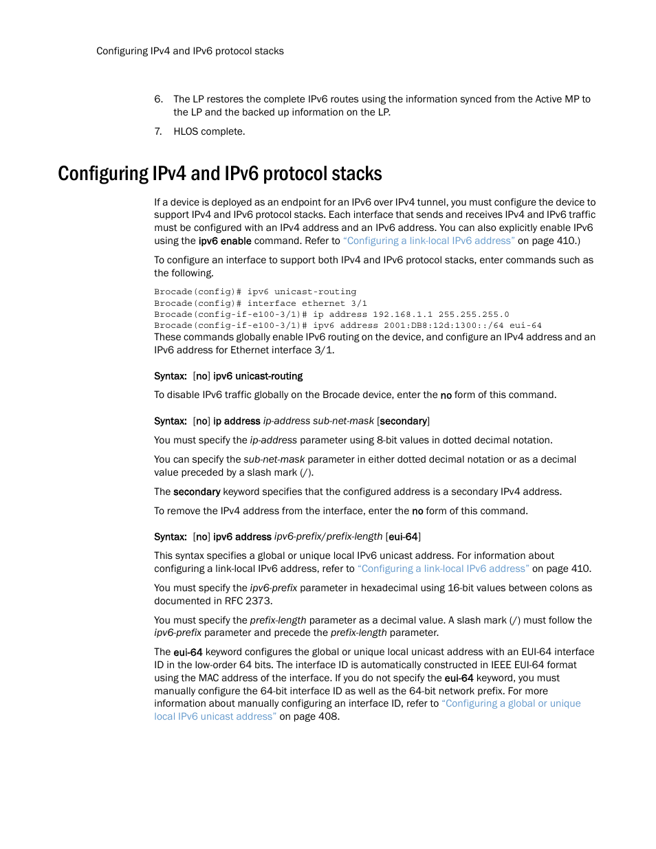 Configuring ipv4 and ipv6 protocol stacks | Brocade Multi-Service IronWare Routing Configuration Guide (Supporting R05.6.00) User Manual | Page 454 / 846