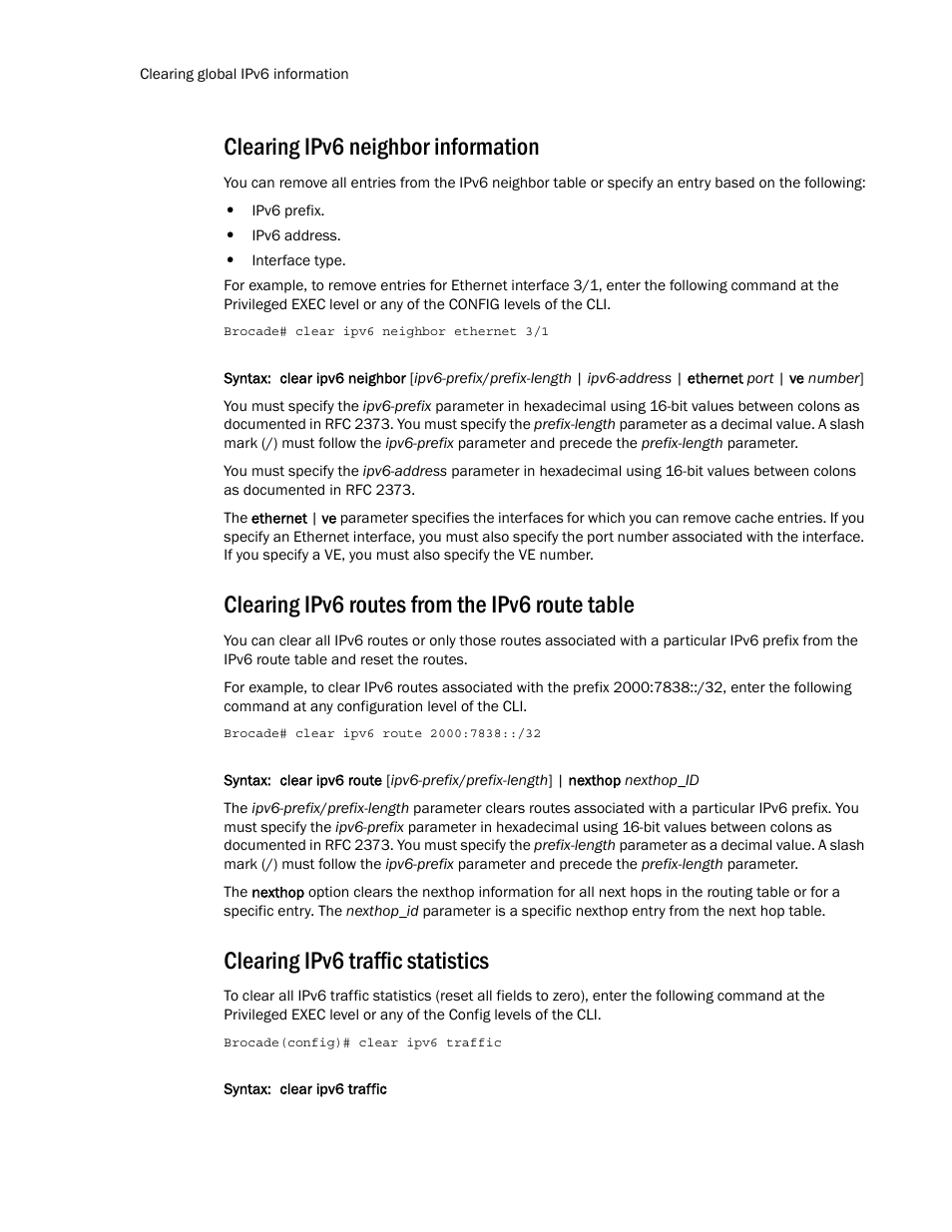Clearing ipv6 neighbor information, Clearing ipv6 routes from the ipv6 route table, Clearing ipv6 traffic statistics | Brocade Multi-Service IronWare Routing Configuration Guide (Supporting R05.6.00) User Manual | Page 488 / 846