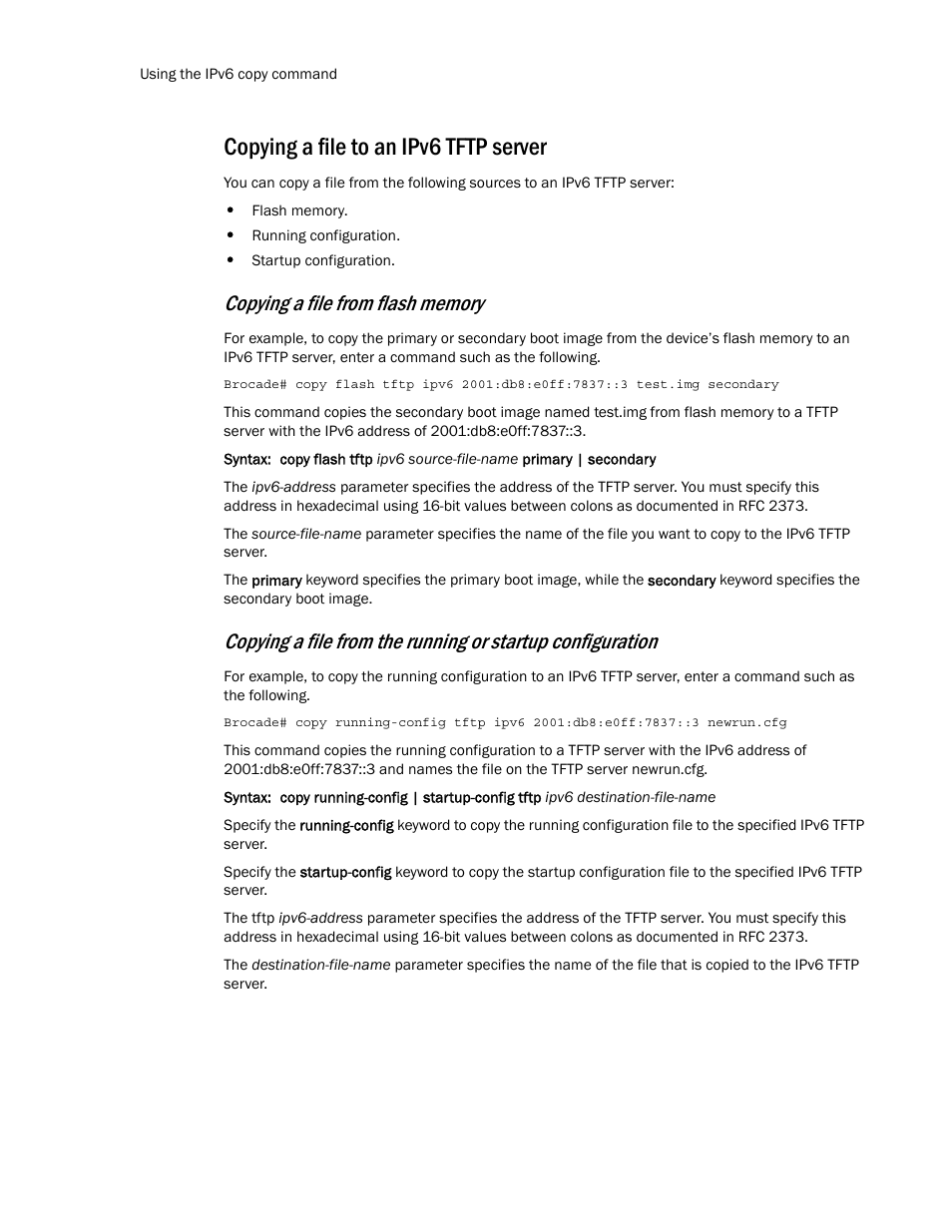 Copying a file to an ipv6 tftp server | Brocade Multi-Service IronWare Routing Configuration Guide (Supporting R05.6.00) User Manual | Page 526 / 846