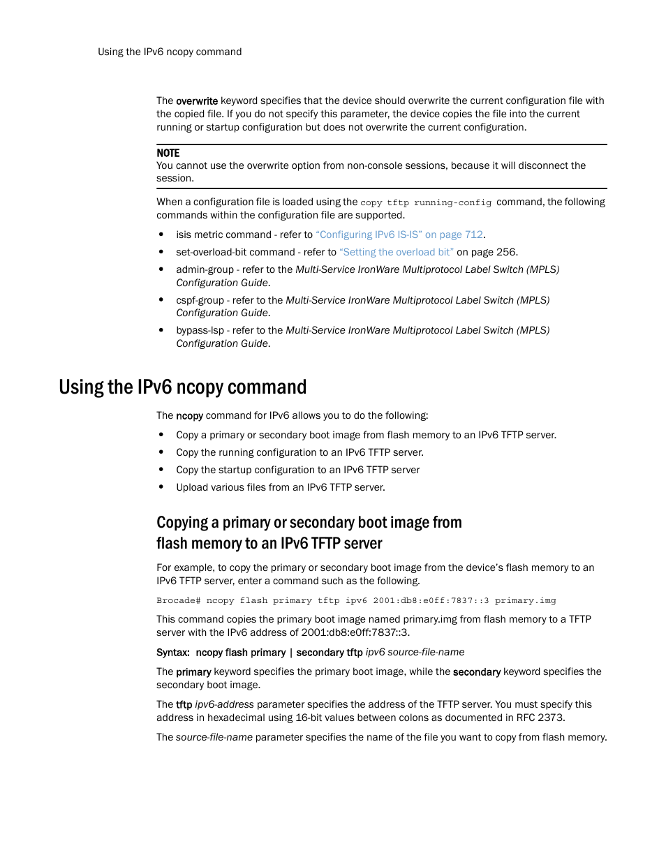 Using the ipv6 ncopy command | Brocade Multi-Service IronWare Routing Configuration Guide (Supporting R05.6.00) User Manual | Page 528 / 846