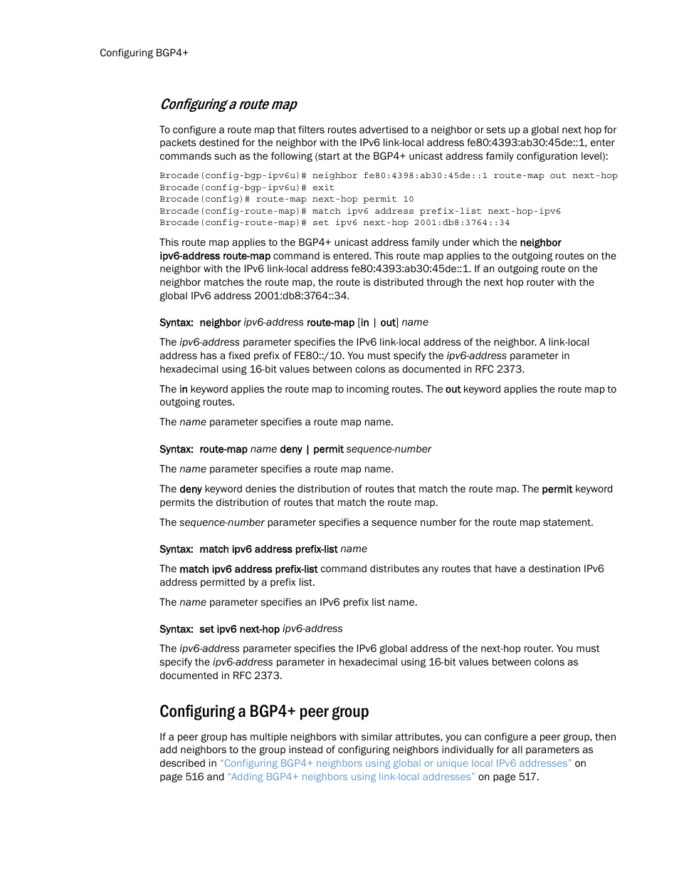 Configuring a bgp4+ peer group, Configuring a route map | Brocade Multi-Service IronWare Routing Configuration Guide (Supporting R05.6.00) User Manual | Page 546 / 846