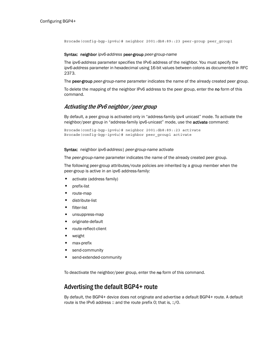 Advertising the default bgp4+ route, Activating the ipv6 neighbor /peer group | Brocade Multi-Service IronWare Routing Configuration Guide (Supporting R05.6.00) User Manual | Page 548 / 846