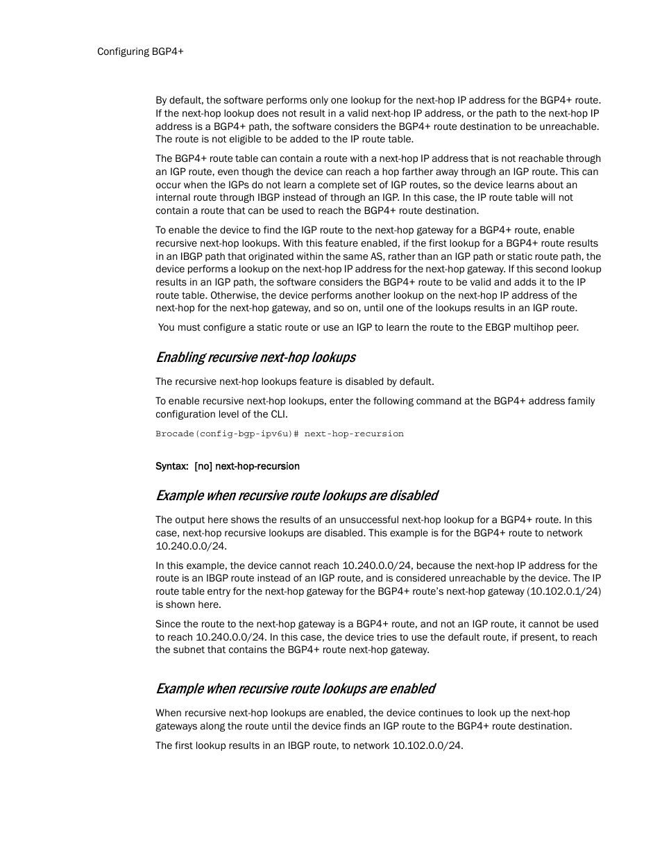 Enabling recursive next-hop lookups, Example when recursive route lookups are disabled, Example when recursive route lookups are enabled | Brocade Multi-Service IronWare Routing Configuration Guide (Supporting R05.6.00) User Manual | Page 552 / 846