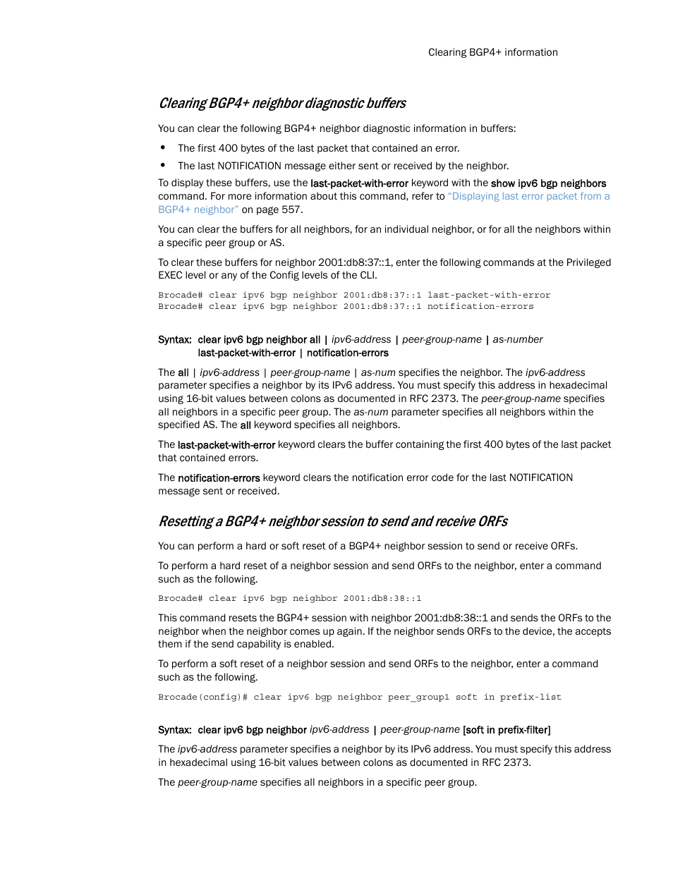 Clearing bgp4+ neighbor diagnostic buffers | Brocade Multi-Service IronWare Routing Configuration Guide (Supporting R05.6.00) User Manual | Page 555 / 846