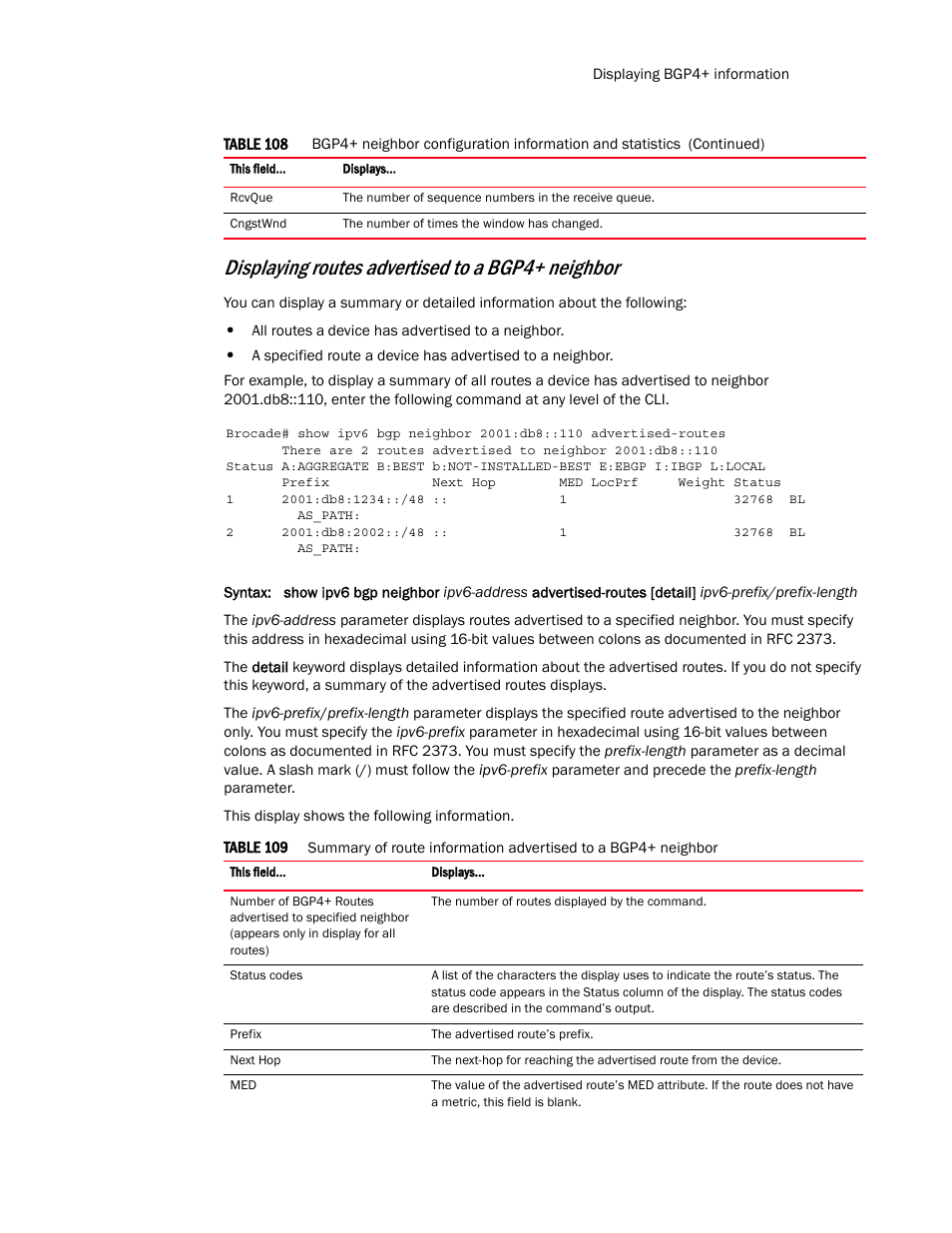 Displaying routes advertised to a bgp4+ neighbor | Brocade Multi-Service IronWare Routing Configuration Guide (Supporting R05.6.00) User Manual | Page 581 / 846