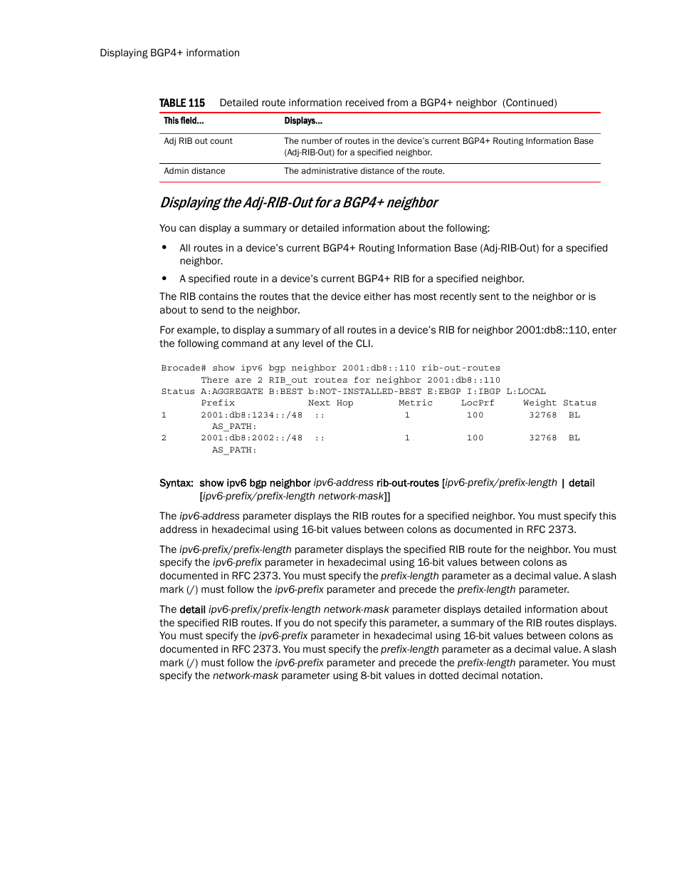 Displaying the adj-rib-out for a bgp4+ neighbor | Brocade Multi-Service IronWare Routing Configuration Guide (Supporting R05.6.00) User Manual | Page 590 / 846