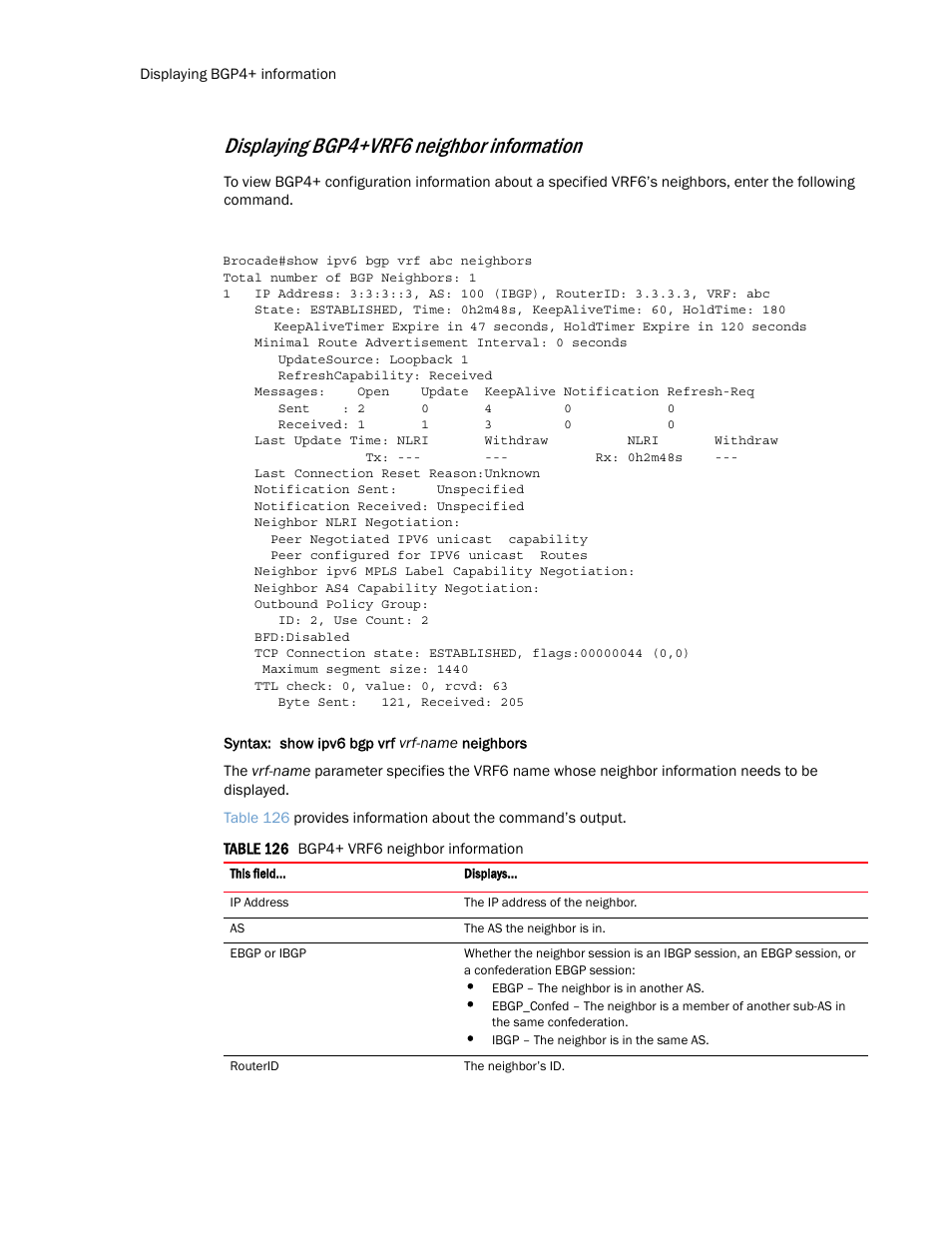 Displaying bgp4+vrf6 neighbor information | Brocade Multi-Service IronWare Routing Configuration Guide (Supporting R05.6.00) User Manual | Page 610 / 846