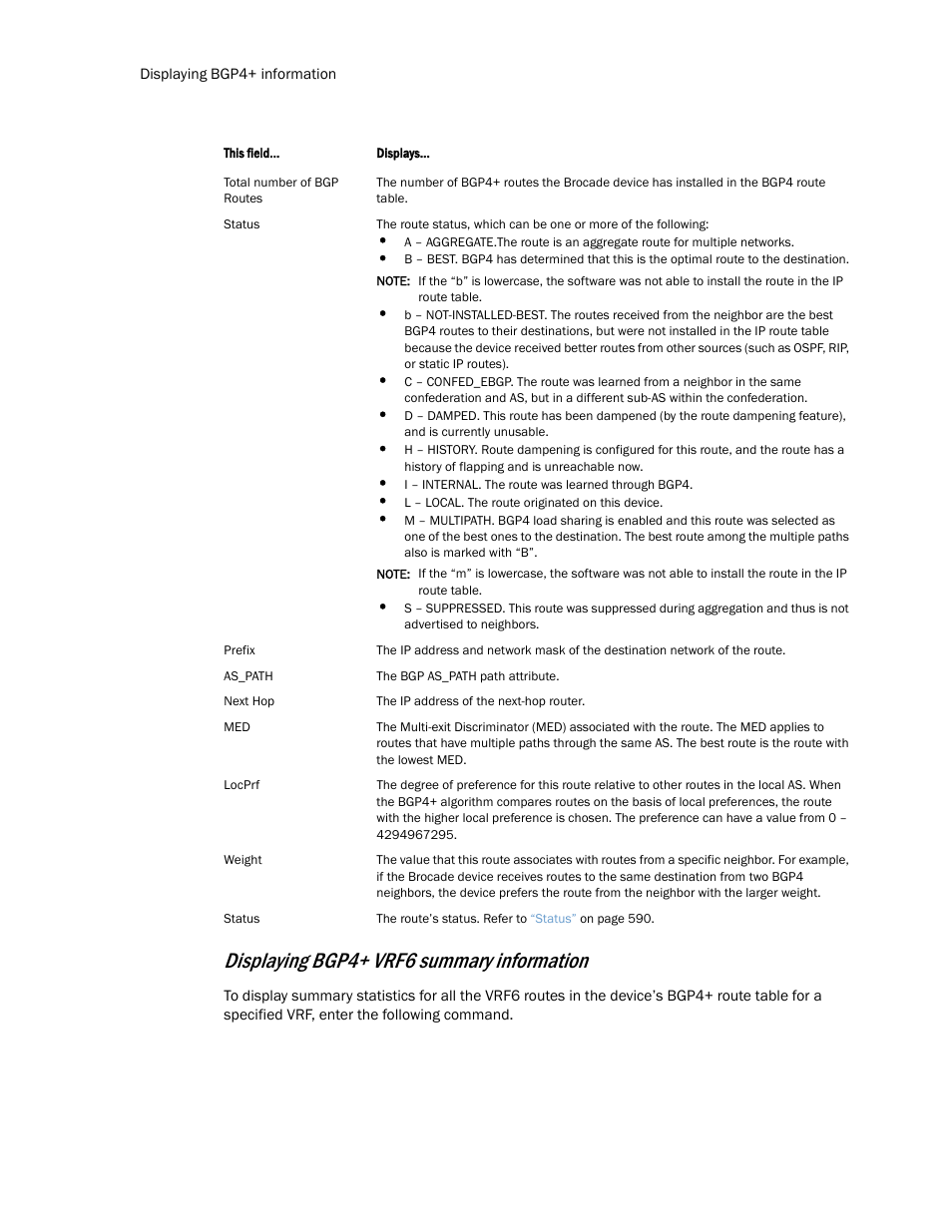 Displaying bgp4+ vrf6 summary information | Brocade Multi-Service IronWare Routing Configuration Guide (Supporting R05.6.00) User Manual | Page 618 / 846