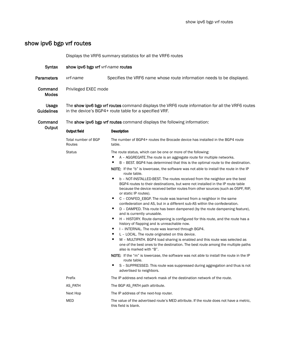 Show ipv6 bgp vrf routes | Brocade Multi-Service IronWare Routing Configuration Guide (Supporting R05.6.00) User Manual | Page 653 / 846