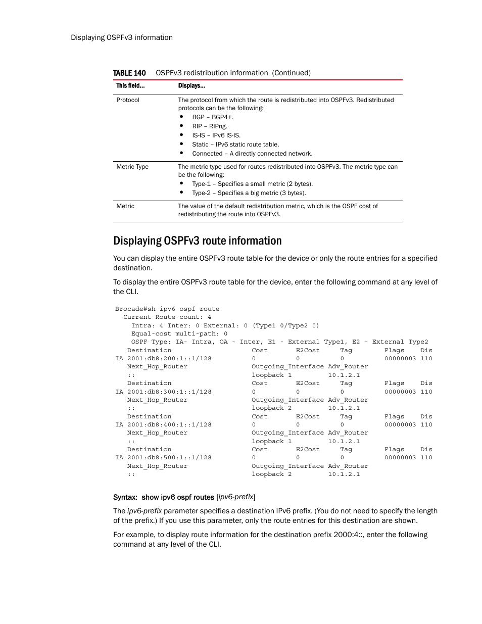 Displaying ospfv3 route information | Brocade Multi-Service IronWare Routing Configuration Guide (Supporting R05.6.00) User Manual | Page 714 / 846