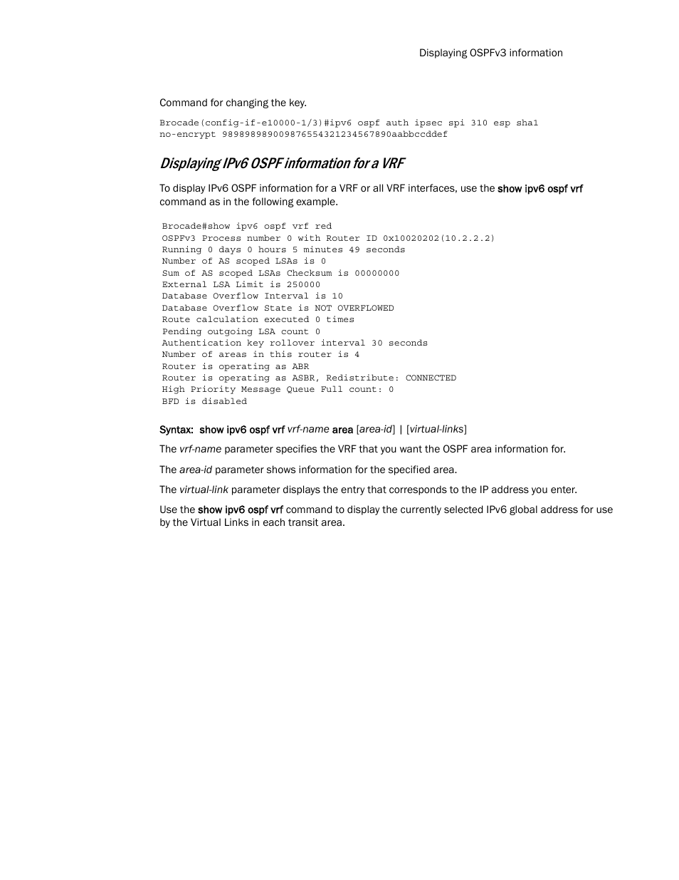 Displaying ipv6 ospf information for a vrf | Brocade Multi-Service IronWare Routing Configuration Guide (Supporting R05.6.00) User Manual | Page 729 / 846