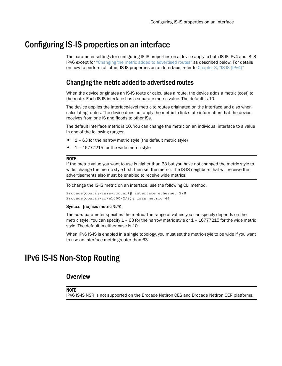 Configuring is-is properties on an interface, Changing the metric added to advertised routes, Ipv6 is-is non-stop routing | Overview | Brocade Multi-Service IronWare Routing Configuration Guide (Supporting R05.6.00) User Manual | Page 751 / 846