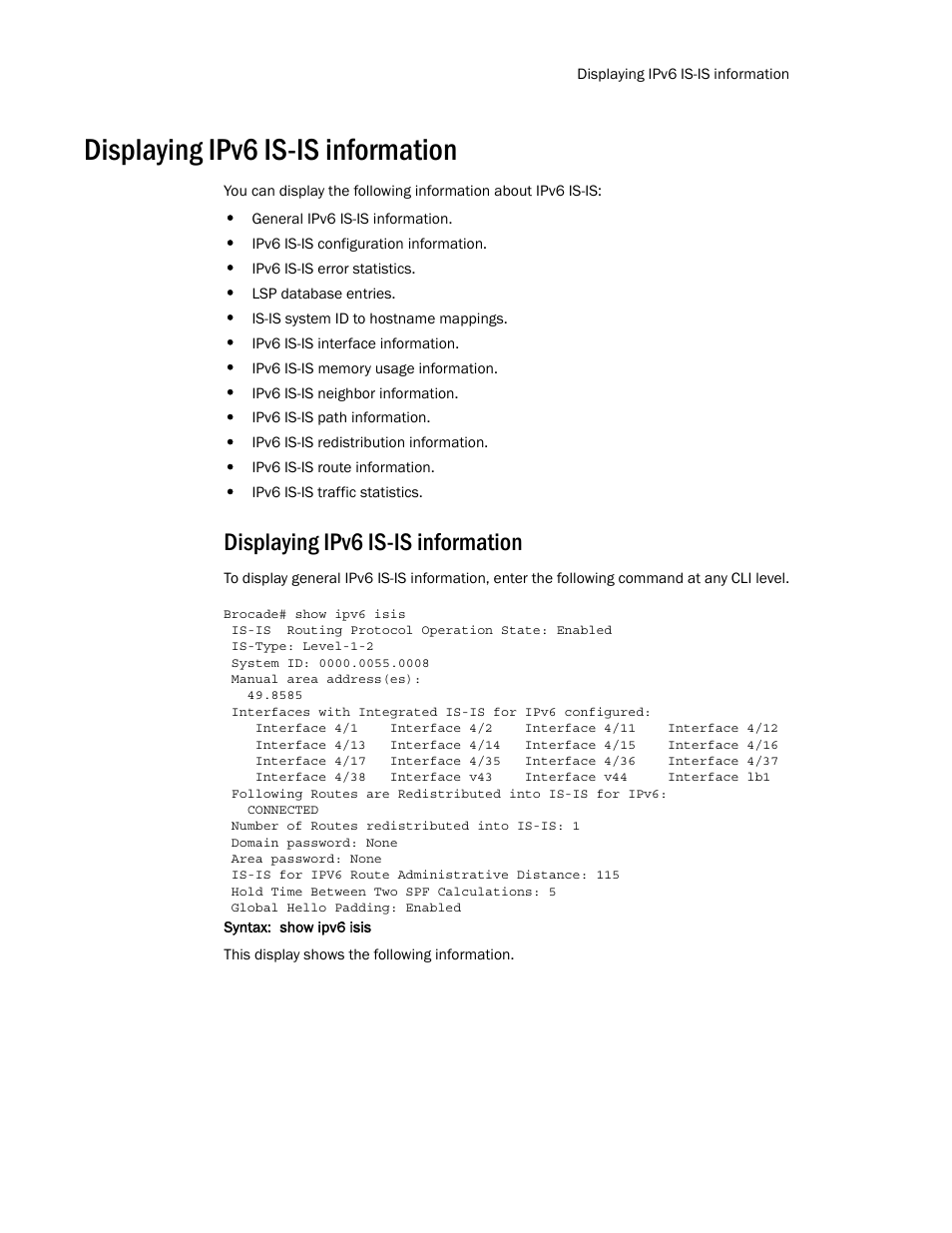 Displaying ipv6 is-is information | Brocade Multi-Service IronWare Routing Configuration Guide (Supporting R05.6.00) User Manual | Page 753 / 846