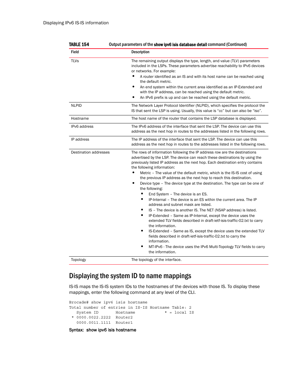 Displaying the system id to name mappings | Brocade Multi-Service IronWare Routing Configuration Guide (Supporting R05.6.00) User Manual | Page 762 / 846