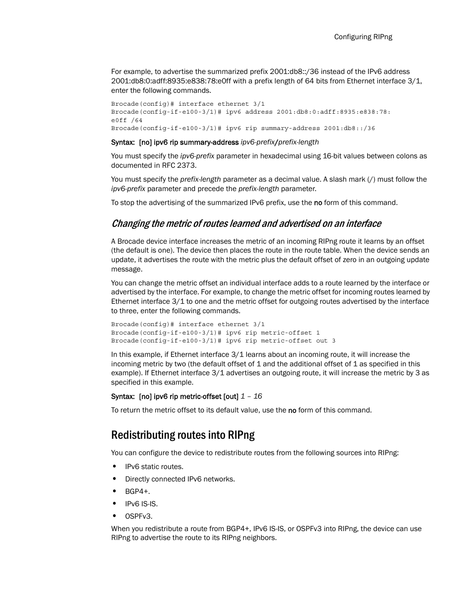 Redistributing routes into ripng | Brocade Multi-Service IronWare Routing Configuration Guide (Supporting R05.6.00) User Manual | Page 781 / 846