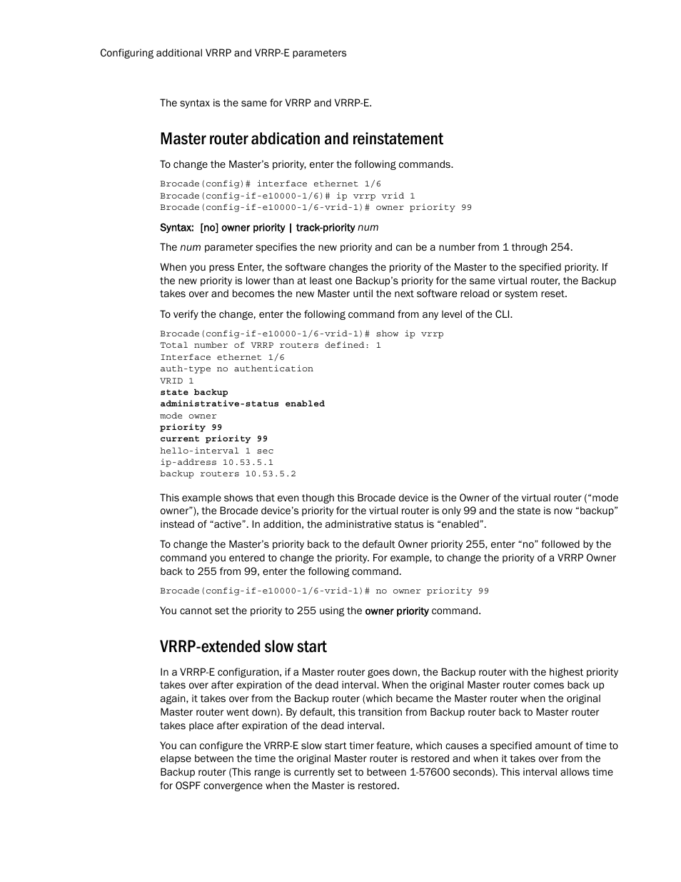 Master router abdication and reinstatement, Vrrp-extended slow start | Brocade Multi-Service IronWare Routing Configuration Guide (Supporting R05.6.00) User Manual | Page 826 / 846