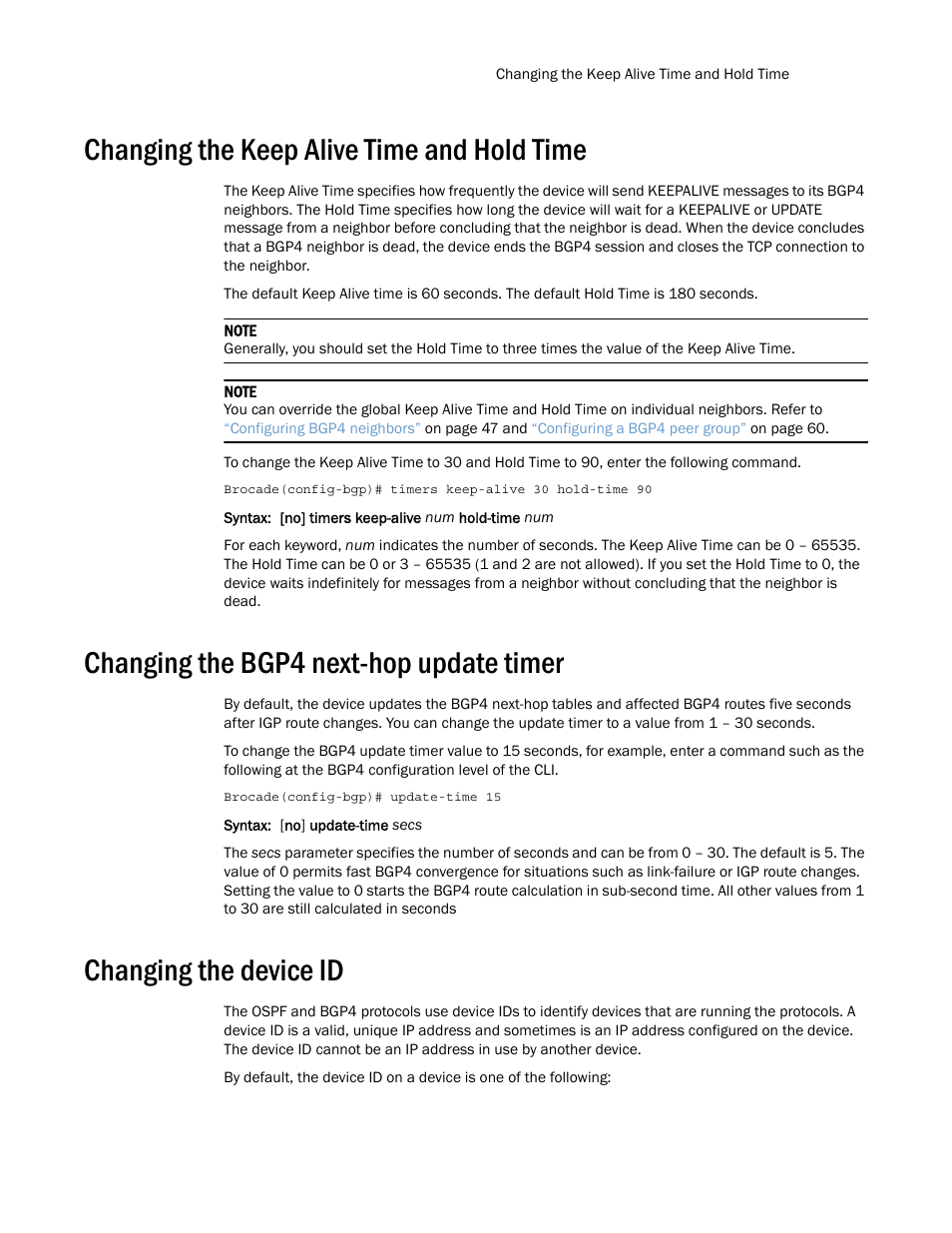 Changing the keep alive time and hold time, Changing the bgp4 next-hop update timer, Changing the device id | Changing, The device id, Changing the keep, Alive time and hold time | Brocade Multi-Service IronWare Routing Configuration Guide (Supporting R05.6.00) User Manual | Page 99 / 846