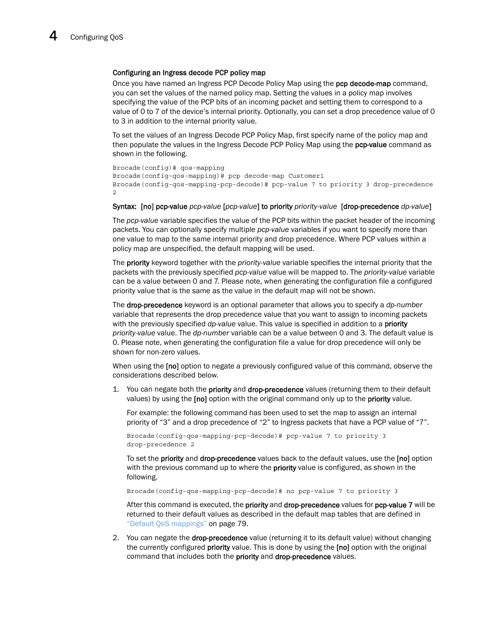 Brocade Multi-Service IronWare QoS and Traffic Management Configuration Guide (Supporting R05.6.00) User Manual | Page 104 / 226