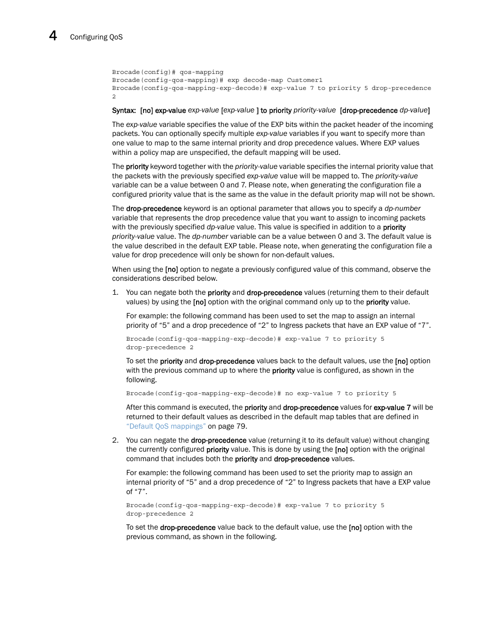 Brocade Multi-Service IronWare QoS and Traffic Management Configuration Guide (Supporting R05.6.00) User Manual | Page 106 / 226