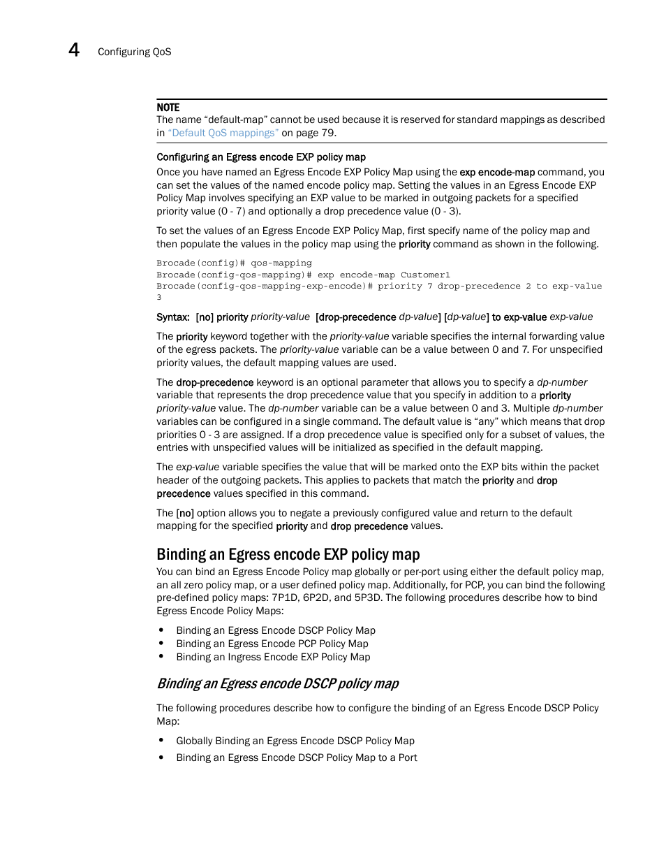 Binding an egress encode exp policy map, Binding an egress encode dscp policy map | Brocade Multi-Service IronWare QoS and Traffic Management Configuration Guide (Supporting R05.6.00) User Manual | Page 116 / 226