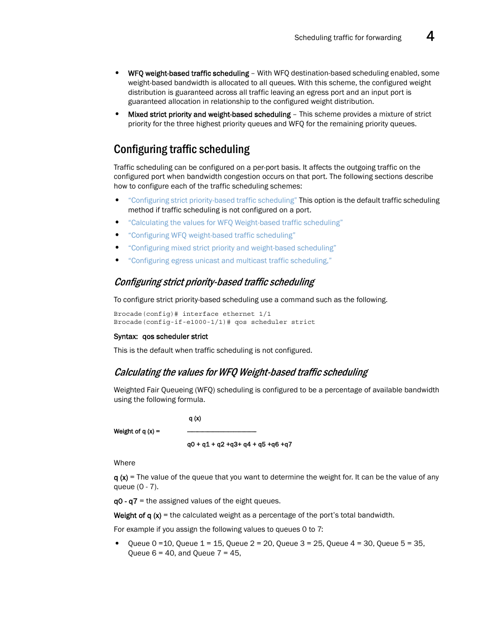 Configuring traffic scheduling | Brocade Multi-Service IronWare QoS and Traffic Management Configuration Guide (Supporting R05.6.00) User Manual | Page 141 / 226