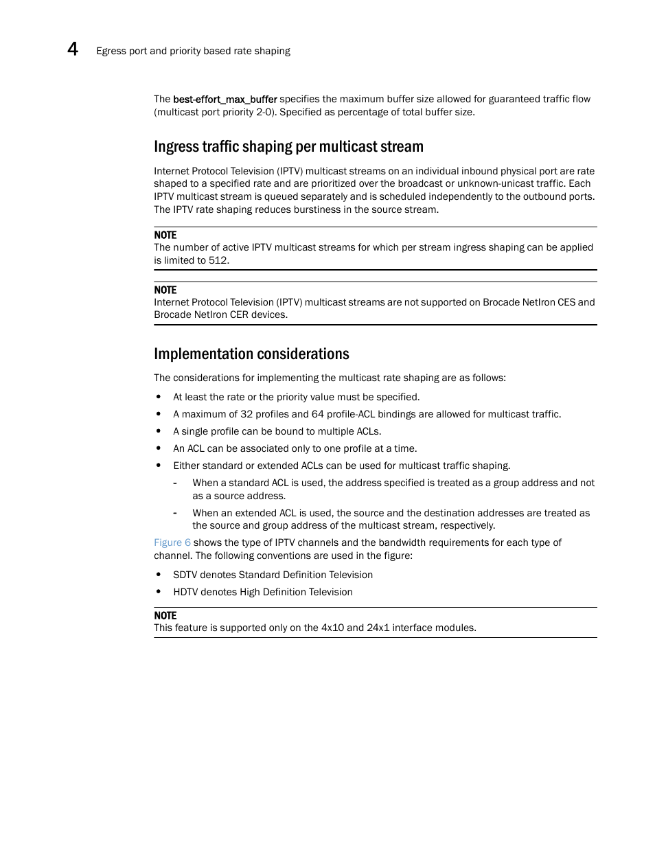 Ingress traffic shaping per multicast stream, Implementation considerations | Brocade Multi-Service IronWare QoS and Traffic Management Configuration Guide (Supporting R05.6.00) User Manual | Page 148 / 226