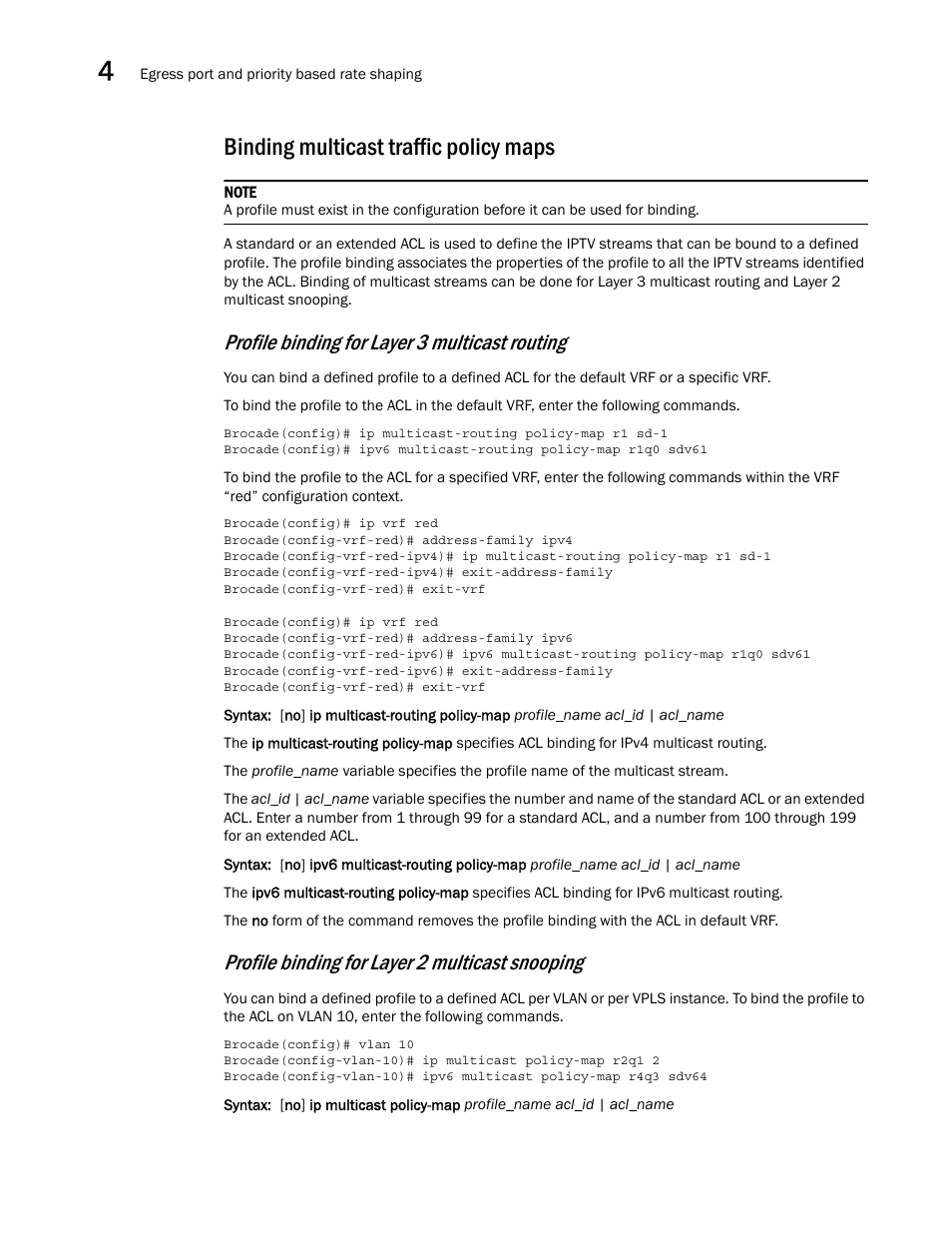 Binding multicast traffic policy maps, Profile binding for layer 3 multicast routing, Profile binding for layer 2 multicast snooping | Brocade Multi-Service IronWare QoS and Traffic Management Configuration Guide (Supporting R05.6.00) User Manual | Page 150 / 226