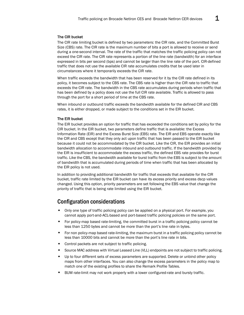 Configuration considerations | Brocade Multi-Service IronWare QoS and Traffic Management Configuration Guide (Supporting R05.6.00) User Manual | Page 17 / 226