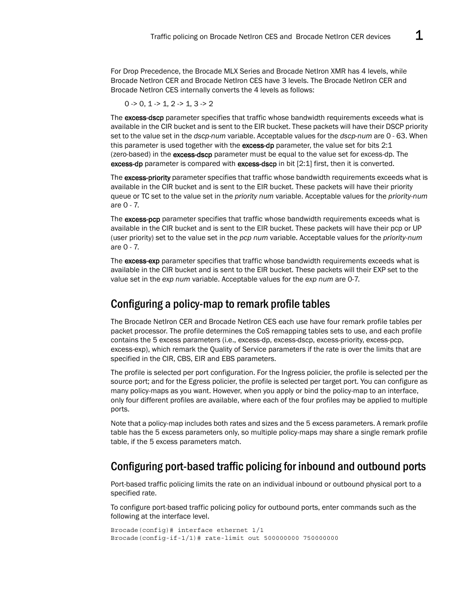 Configuring a policy-map to remark profile tables | Brocade Multi-Service IronWare QoS and Traffic Management Configuration Guide (Supporting R05.6.00) User Manual | Page 19 / 226