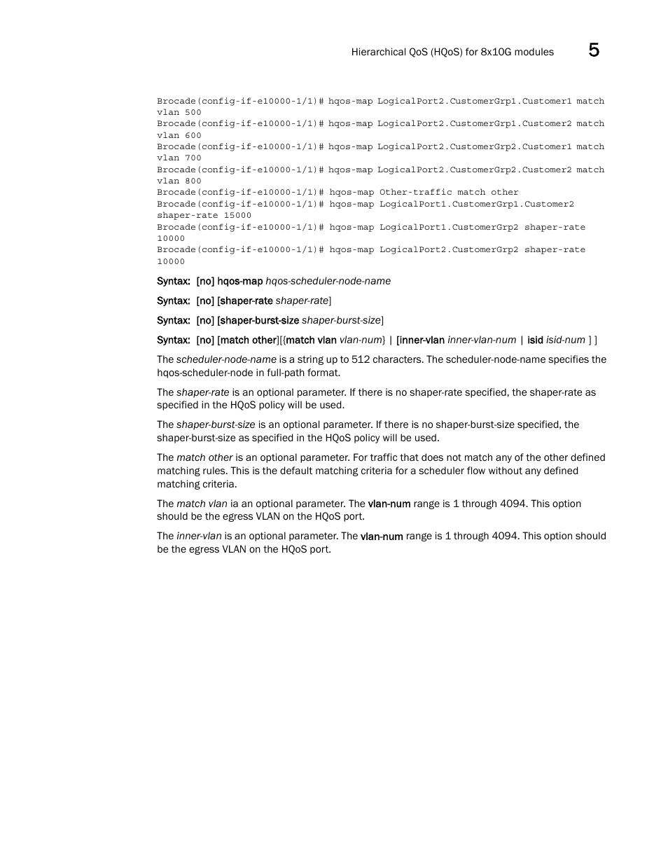 Brocade Multi-Service IronWare QoS and Traffic Management Configuration Guide (Supporting R05.6.00) User Manual | Page 201 / 226