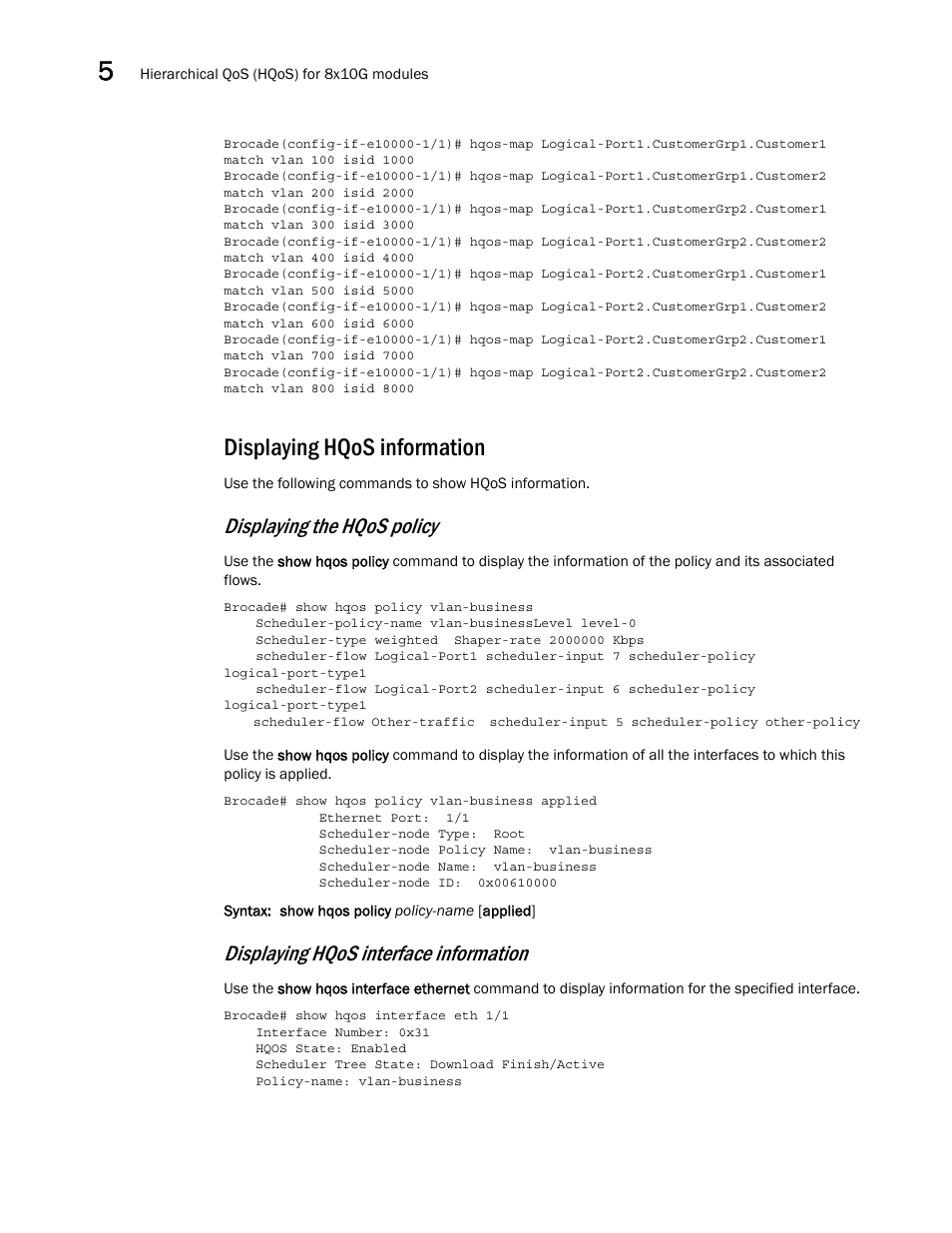 Displaying hqos information, Displaying the hqos policy, Displaying hqos interface information | Brocade Multi-Service IronWare QoS and Traffic Management Configuration Guide (Supporting R05.6.00) User Manual | Page 204 / 226