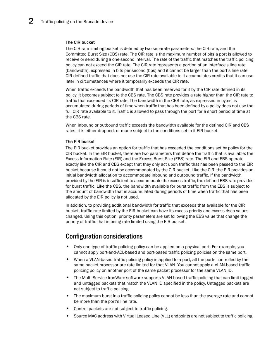 Configuration considerations | Brocade Multi-Service IronWare QoS and Traffic Management Configuration Guide (Supporting R05.6.00) User Manual | Page 32 / 226