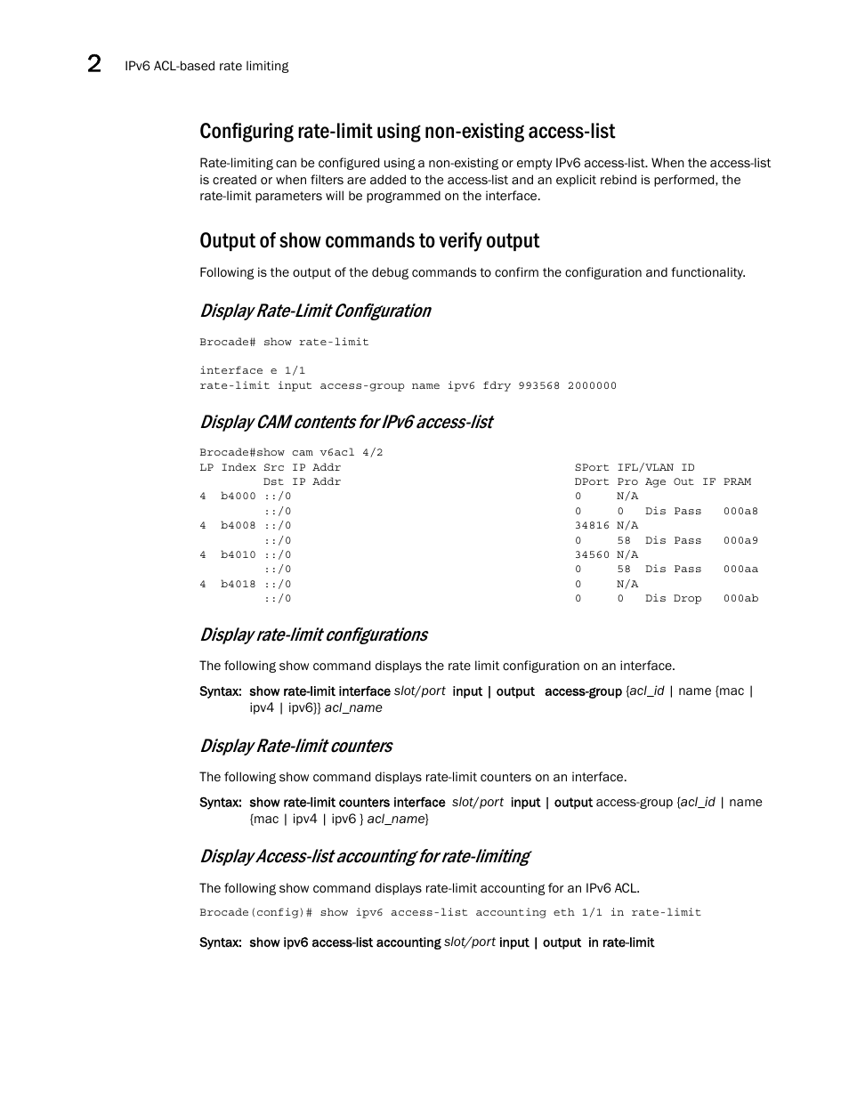 Output of show commands to verify output, Display rate-limit configuration, Display cam contents for ipv6 access-list | Display rate-limit configurations, Display rate-limit counters, Display access-list accounting for rate-limiting | Brocade Multi-Service IronWare QoS and Traffic Management Configuration Guide (Supporting R05.6.00) User Manual | Page 48 / 226