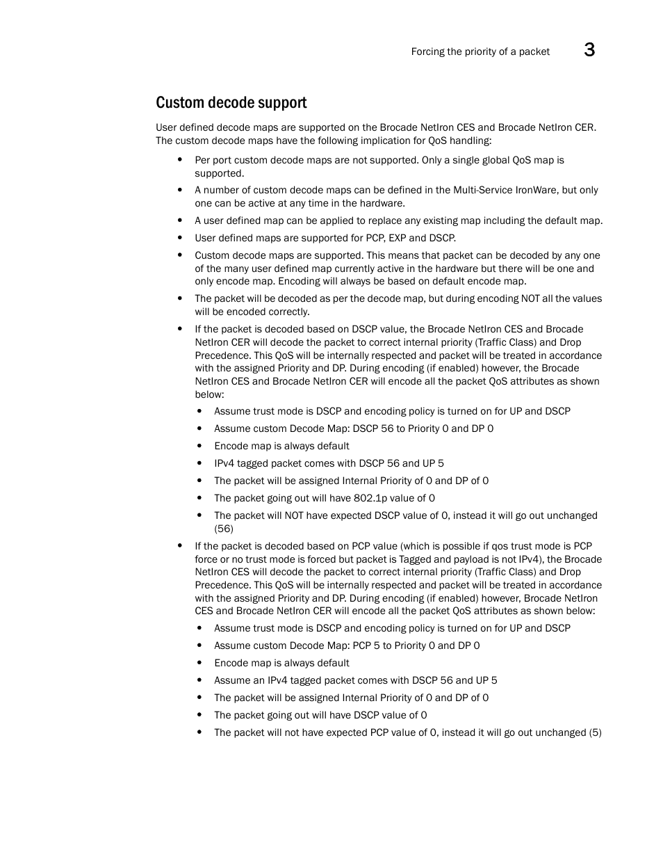 Custom decode support | Brocade Multi-Service IronWare QoS and Traffic Management Configuration Guide (Supporting R05.6.00) User Manual | Page 59 / 226