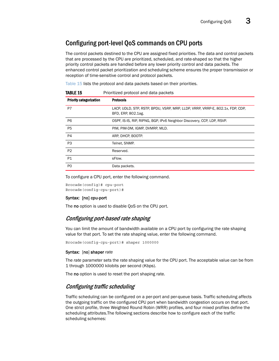 Configuring port-level qos commands on cpu ports, Configuring port-based rate shaping, Configuring traffic scheduling | Brocade Multi-Service IronWare QoS and Traffic Management Configuration Guide (Supporting R05.6.00) User Manual | Page 65 / 226