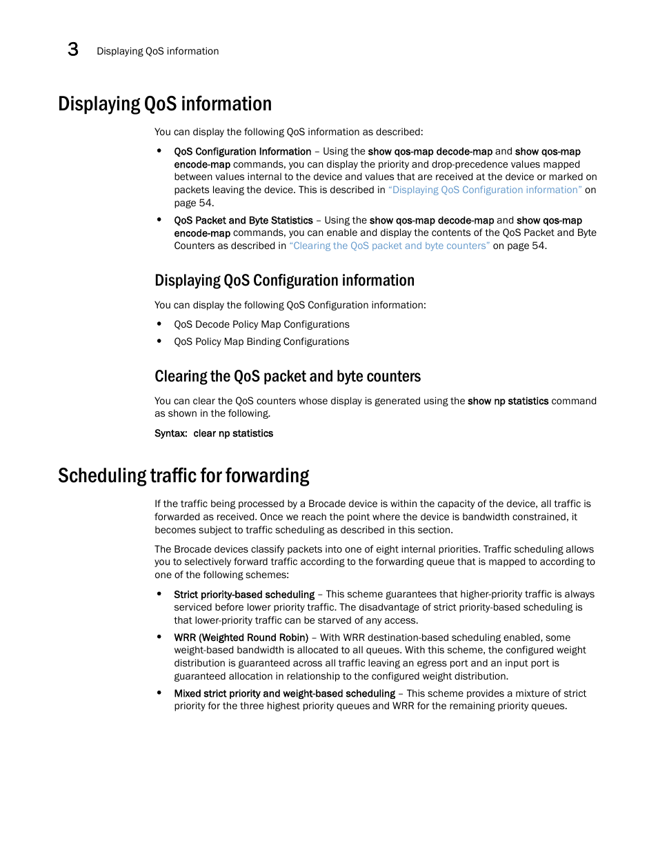 Displaying qos information, Displaying qos configuration information, Clearing the qos packet and byte counters | Scheduling traffic for forwarding | Brocade Multi-Service IronWare QoS and Traffic Management Configuration Guide (Supporting R05.6.00) User Manual | Page 68 / 226