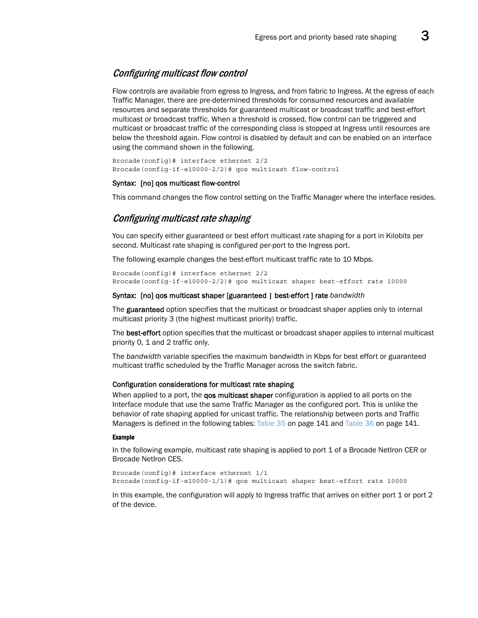 Configuring multicast flow control, Configuring multicast rate shaping | Brocade Multi-Service IronWare QoS and Traffic Management Configuration Guide (Supporting R05.6.00) User Manual | Page 77 / 226