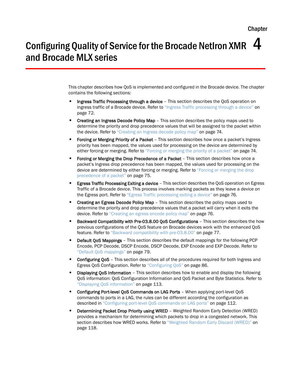 Chapter 4, Chapter | Brocade Multi-Service IronWare QoS and Traffic Management Configuration Guide (Supporting R05.6.00) User Manual | Page 85 / 226