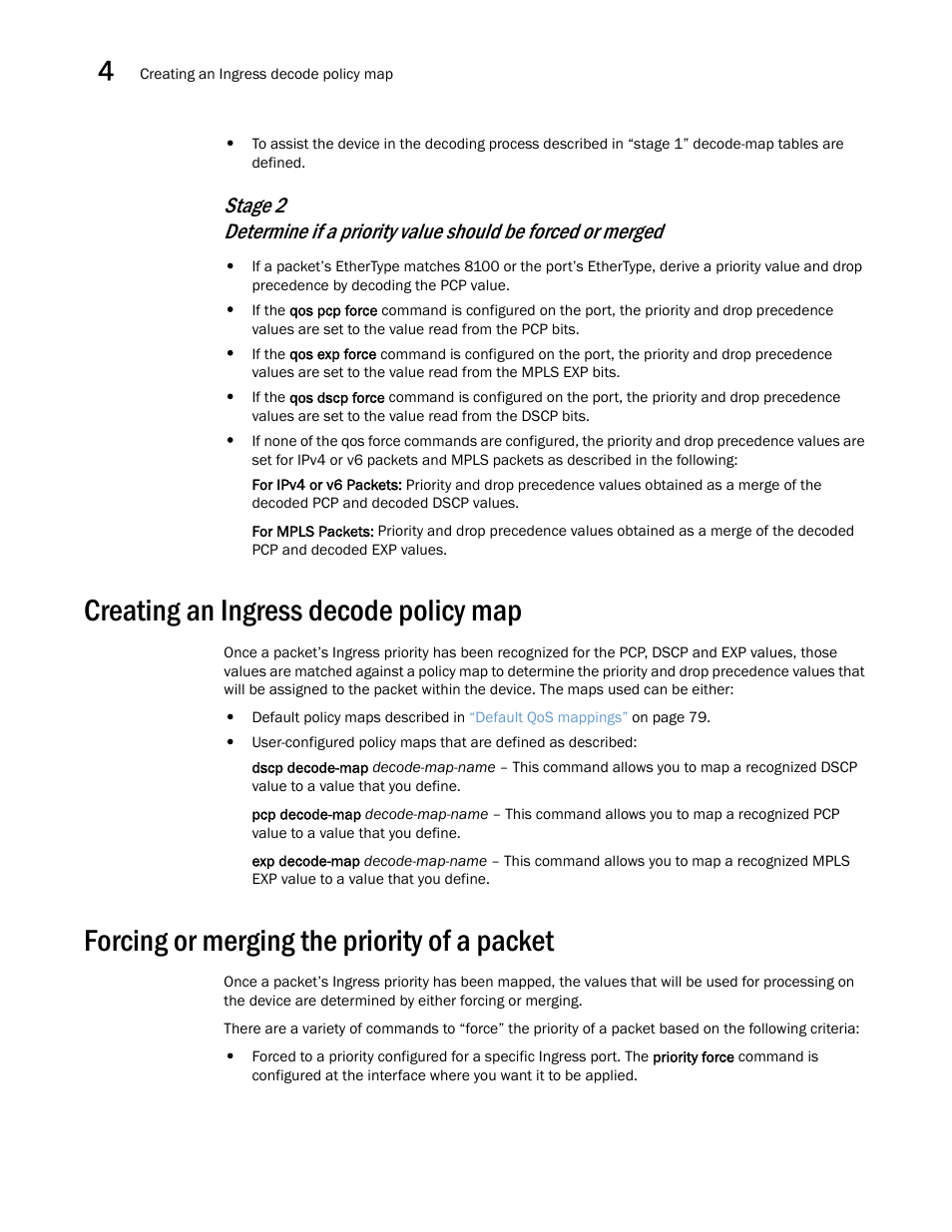 Creating an ingress decode policy map, Forcing or merging the priority of a packet | Brocade Multi-Service IronWare QoS and Traffic Management Configuration Guide (Supporting R05.6.00) User Manual | Page 88 / 226