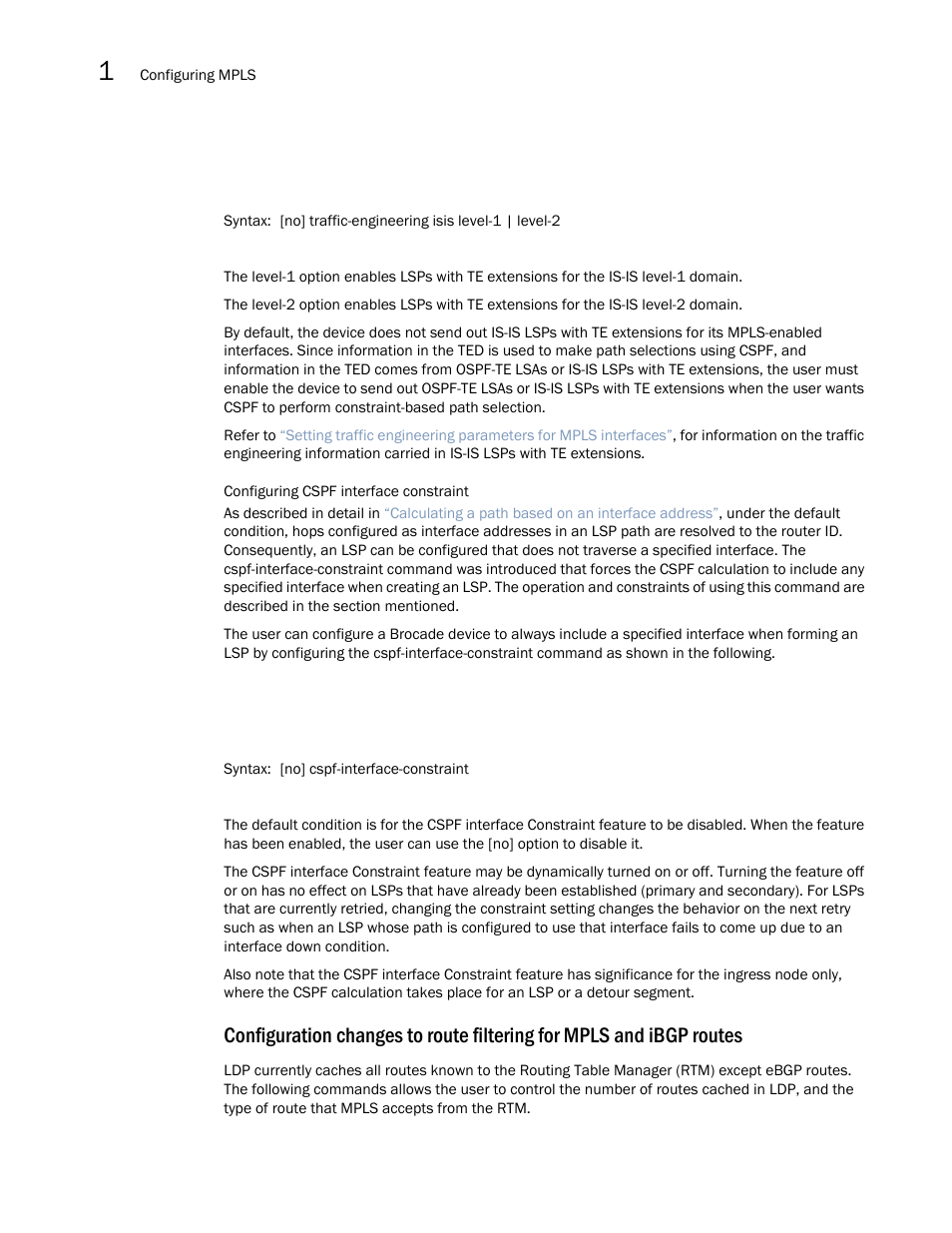 Configuring cspf interface constraint | Brocade Multi-Service IronWare Multiprotocol Label Switch (MPLS) Configuration Guide (Supporting R05.6.00) User Manual | Page 118 / 852