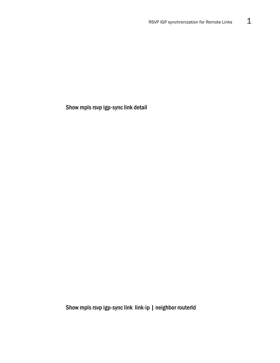 Show mpls rsvp igp-sync link detail | Brocade Multi-Service IronWare Multiprotocol Label Switch (MPLS) Configuration Guide (Supporting R05.6.00) User Manual | Page 139 / 852