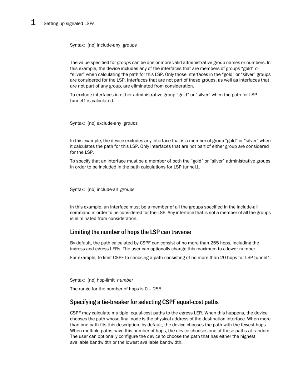 Limiting the number of hops the lsp can traverse, Specifying, A tie-breaker for selecting cspf equal-cost paths | Brocade Multi-Service IronWare Multiprotocol Label Switch (MPLS) Configuration Guide (Supporting R05.6.00) User Manual | Page 160 / 852