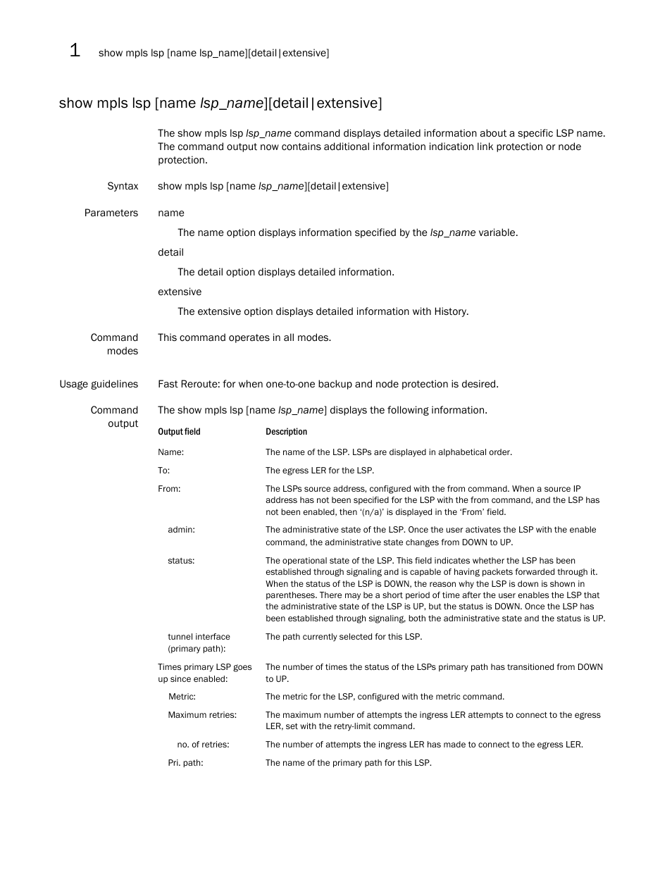 Show mpls lsp [name lsp_name ][detail|extensive | Brocade Multi-Service IronWare Multiprotocol Label Switch (MPLS) Configuration Guide (Supporting R05.6.00) User Manual | Page 170 / 852
