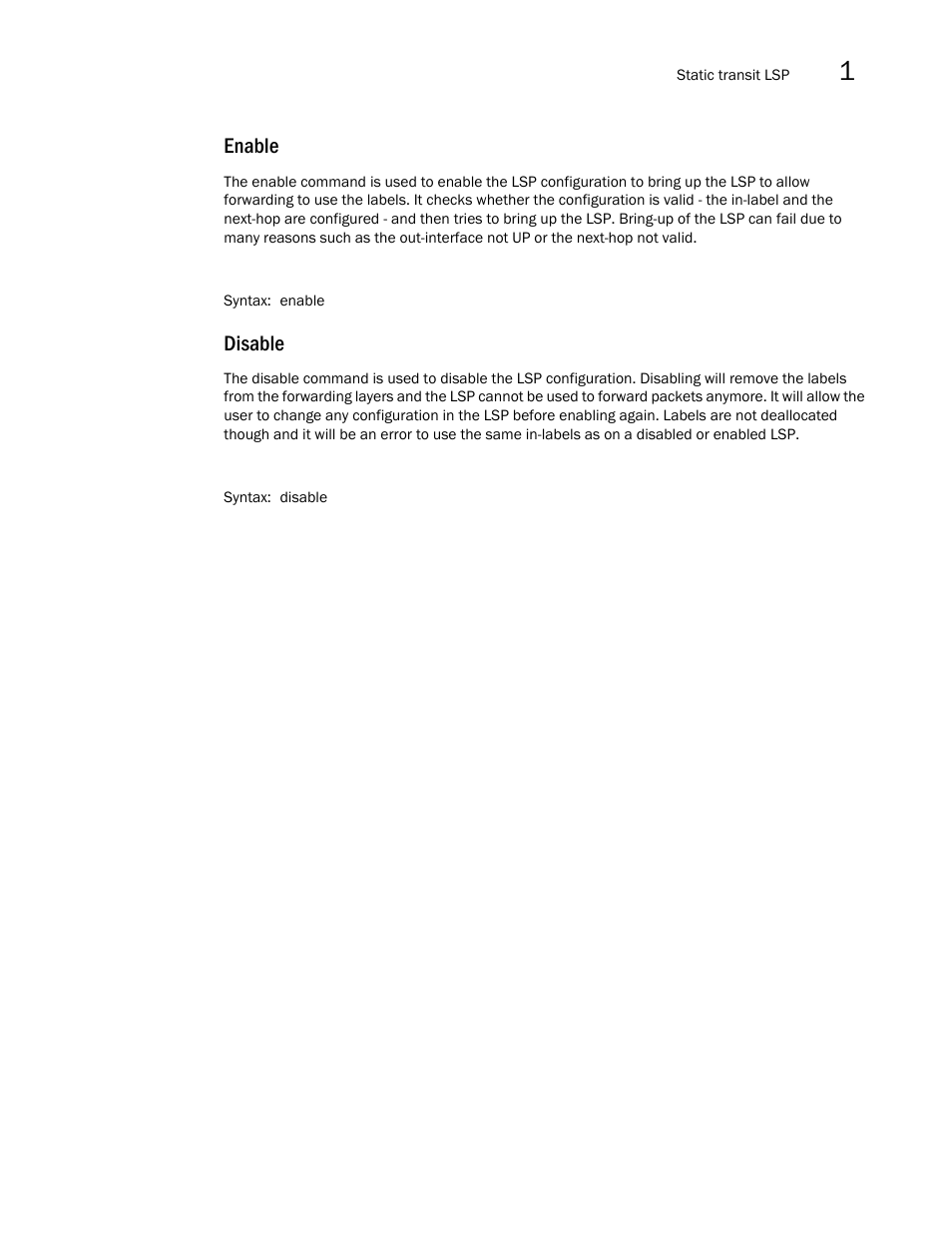 Enable, Disable | Brocade Multi-Service IronWare Multiprotocol Label Switch (MPLS) Configuration Guide (Supporting R05.6.00) User Manual | Page 179 / 852