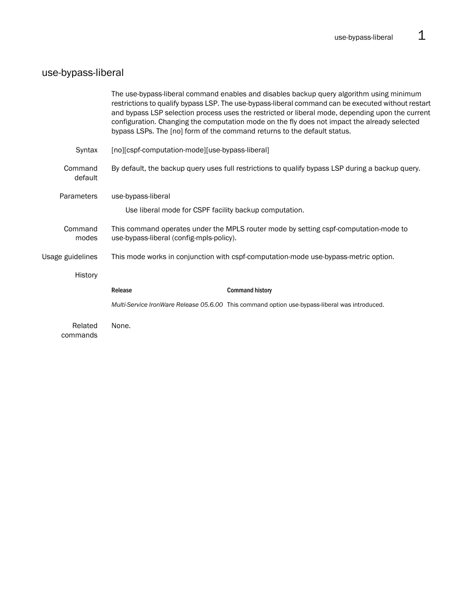 Use-bypass-liberal | Brocade Multi-Service IronWare Multiprotocol Label Switch (MPLS) Configuration Guide (Supporting R05.6.00) User Manual | Page 223 / 852