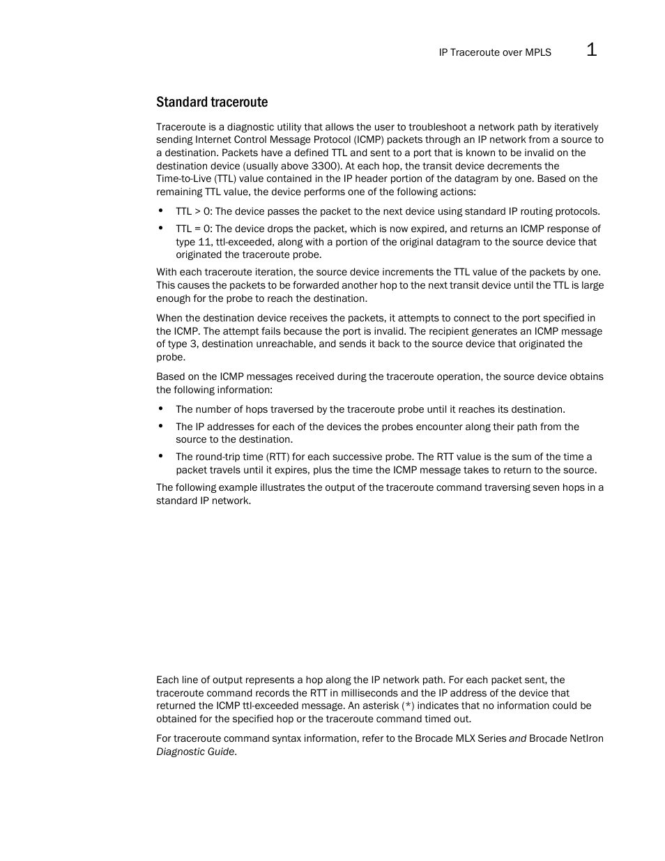 Standard traceroute | Brocade Multi-Service IronWare Multiprotocol Label Switch (MPLS) Configuration Guide (Supporting R05.6.00) User Manual | Page 229 / 852