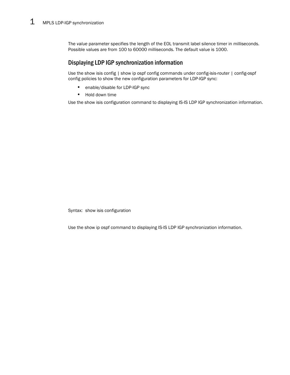 Displaying ldp igp synchronization information | Brocade Multi-Service IronWare Multiprotocol Label Switch (MPLS) Configuration Guide (Supporting R05.6.00) User Manual | Page 244 / 852