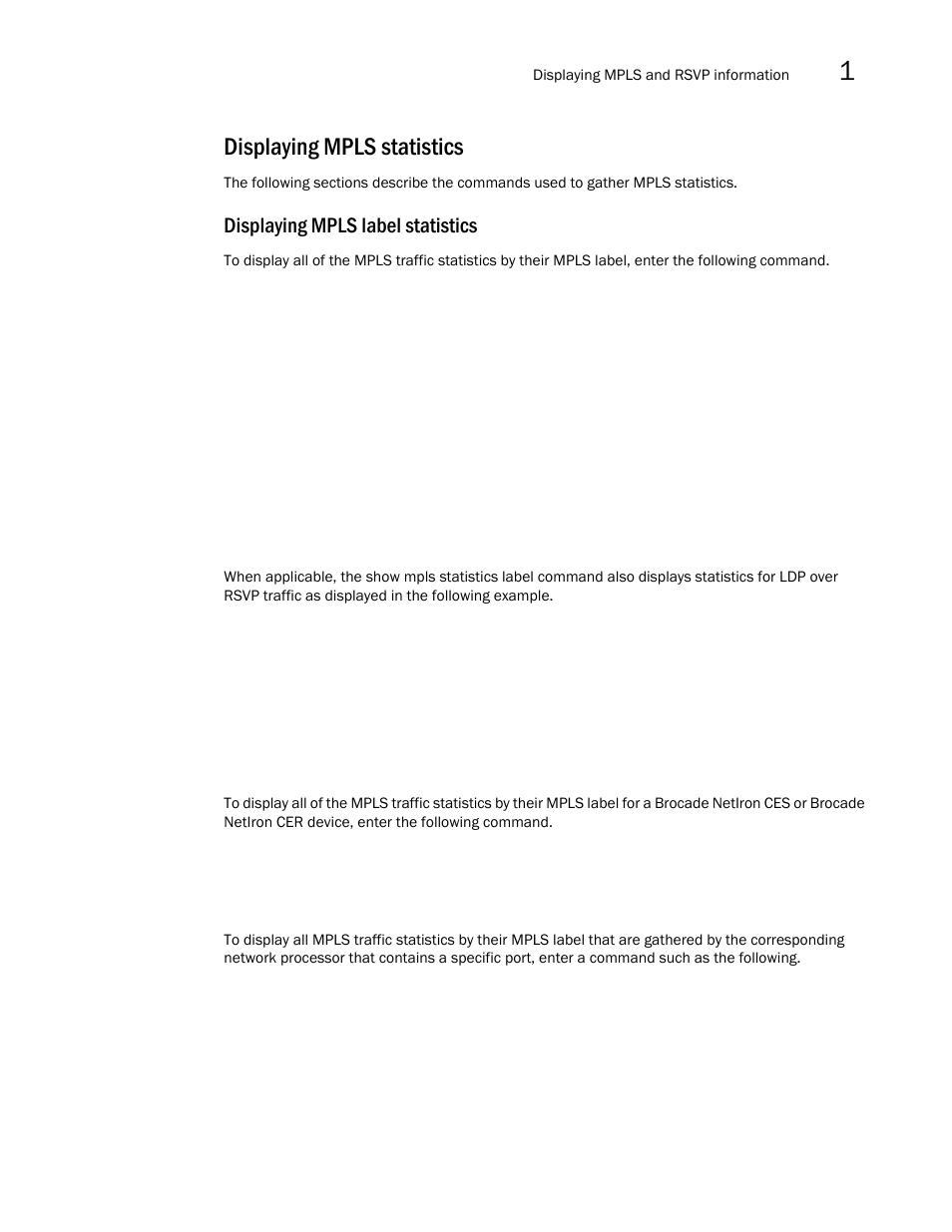 Displaying mpls statistics, Displaying mpls label statistics | Brocade Multi-Service IronWare Multiprotocol Label Switch (MPLS) Configuration Guide (Supporting R05.6.00) User Manual | Page 249 / 852