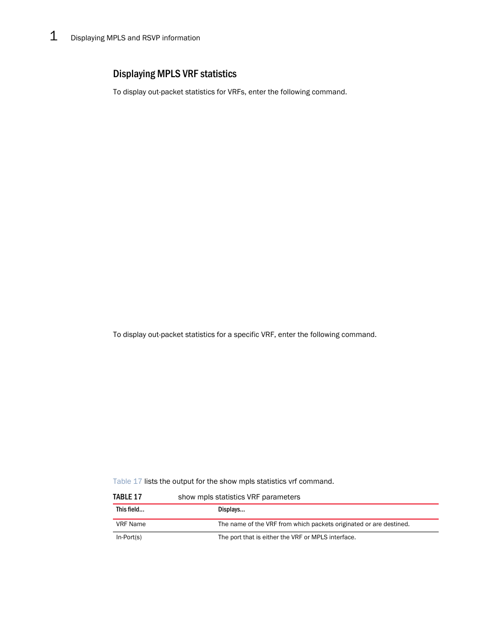 Displaying mpls vrf statistics | Brocade Multi-Service IronWare Multiprotocol Label Switch (MPLS) Configuration Guide (Supporting R05.6.00) User Manual | Page 252 / 852