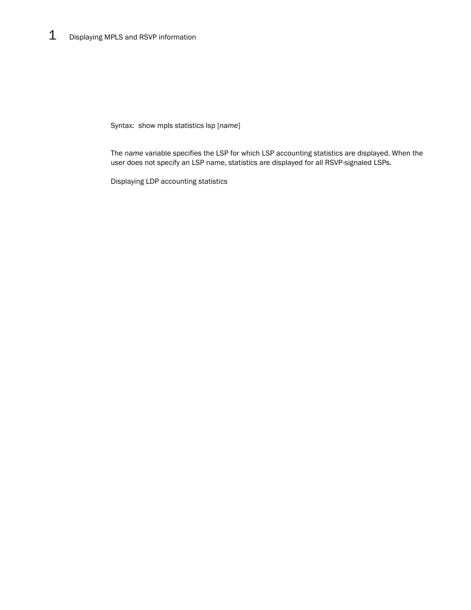 Displaying ldp accounting statistics | Brocade Multi-Service IronWare Multiprotocol Label Switch (MPLS) Configuration Guide (Supporting R05.6.00) User Manual | Page 254 / 852